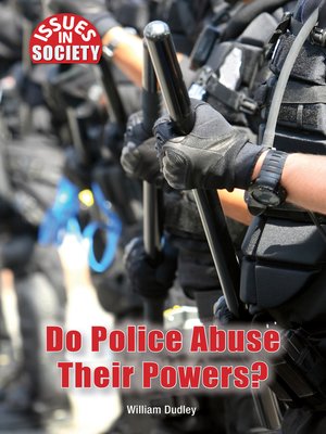cover image of Do Police Abuse Their Powers?